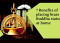 Benefits of placing brass Buddha statues at home