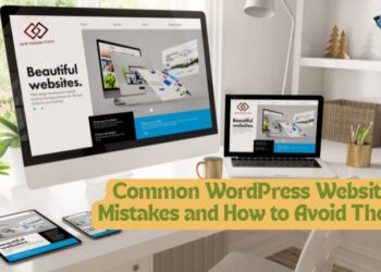 Common WordPress Website Mistakes