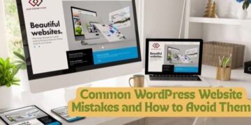 Common WordPress Website Mistakes