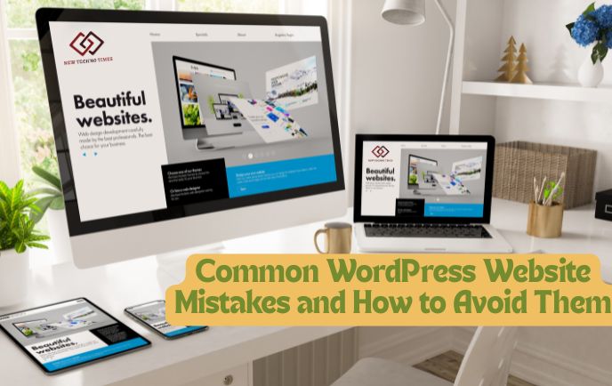 Common WordPress Website Mistakes